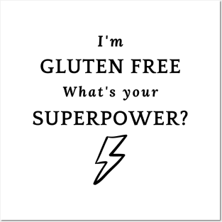 I'm gluten free - what's you superpower? Posters and Art